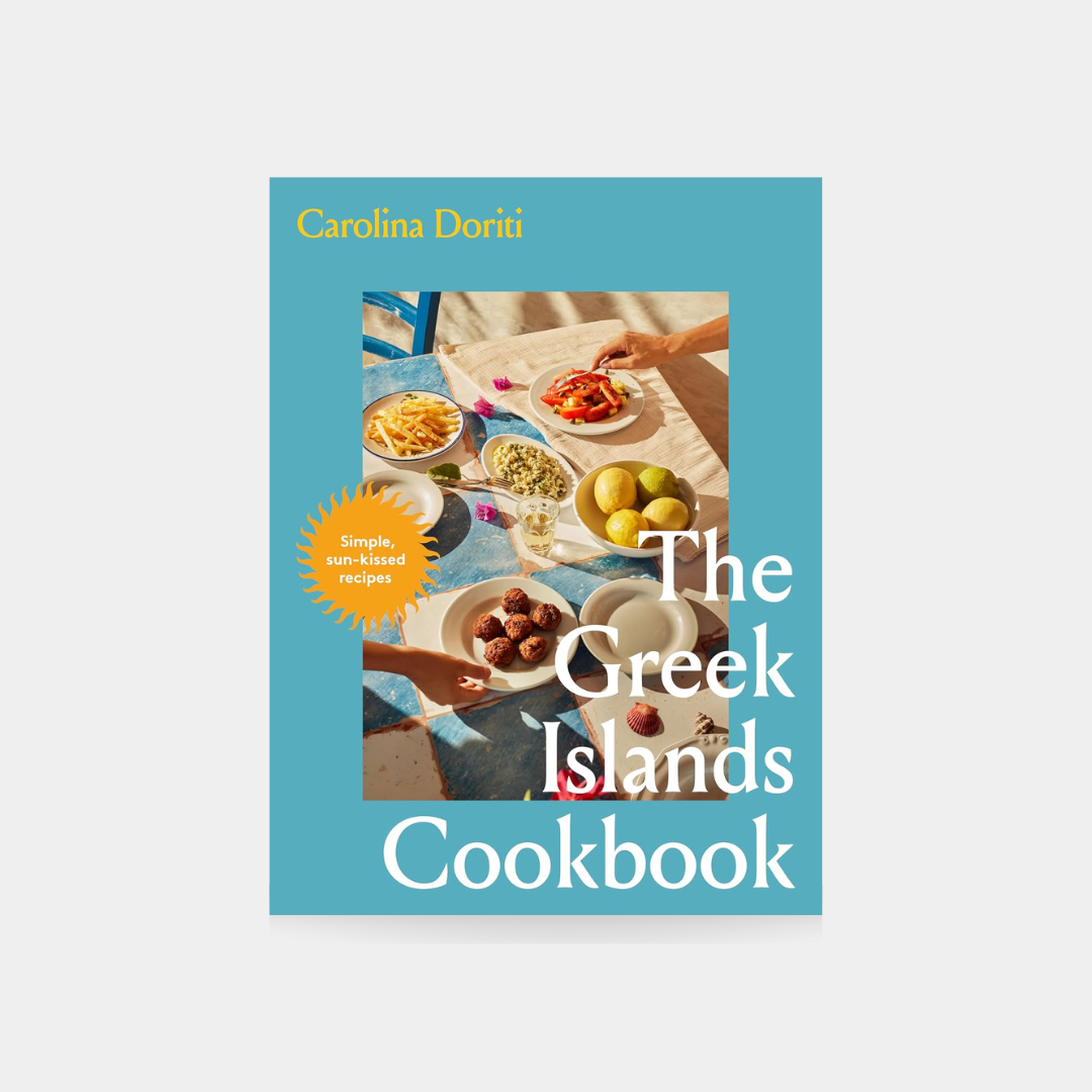 The Greek Islands Cookbook: Simple sun-kissed recipes