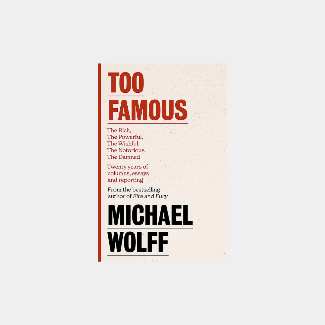 Zbyt sławni – Michael Wolff