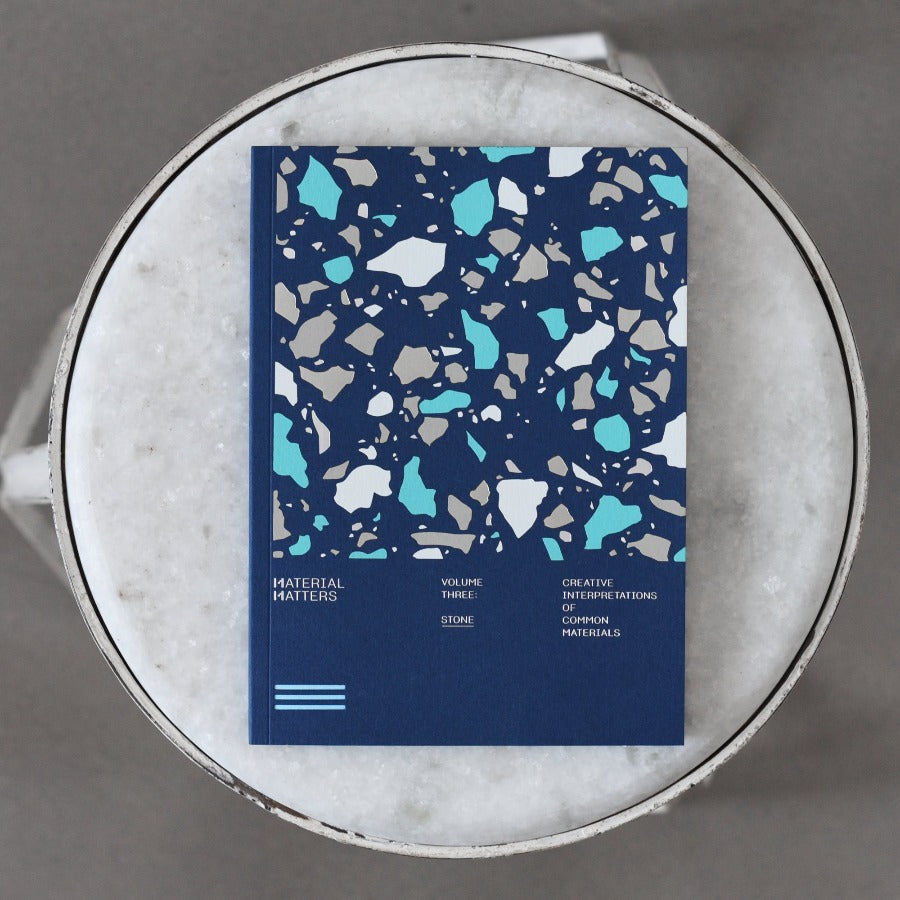 Material Matters: vol.3 Stone