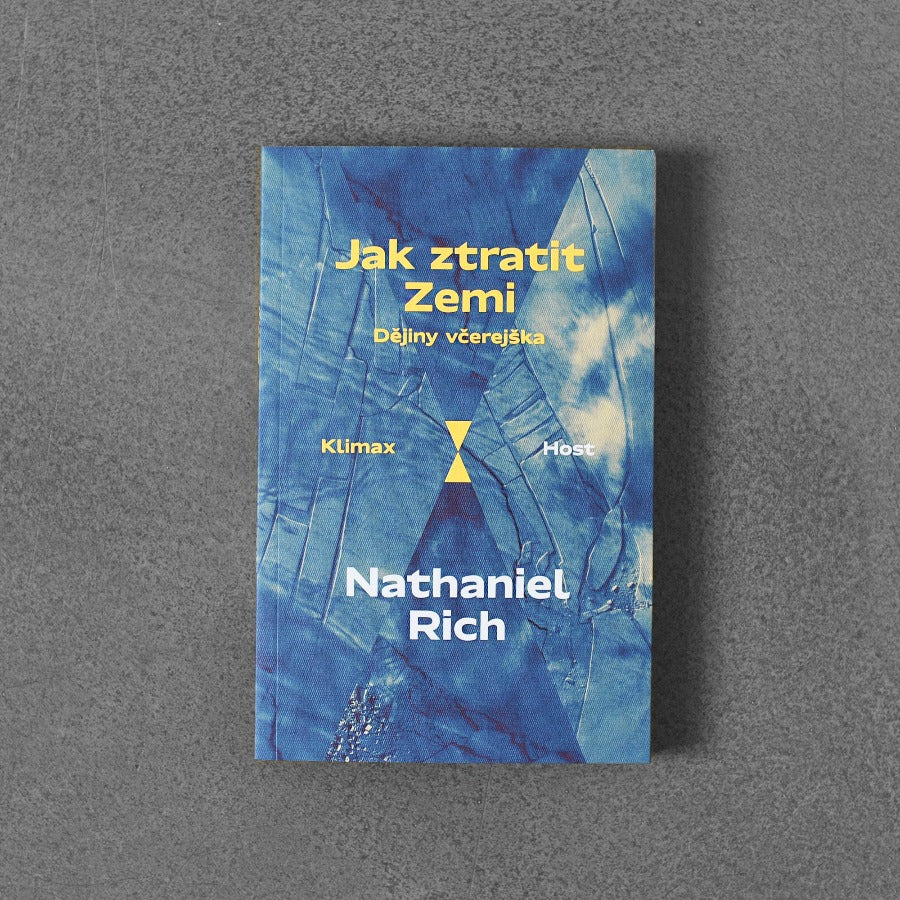 Jak stracić ziemię: historia wczorajsza – Nathaniel Rich