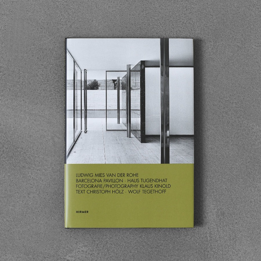 Ludwig Mies van der Rohe: Barcelona Pavillon, House Tugendhat