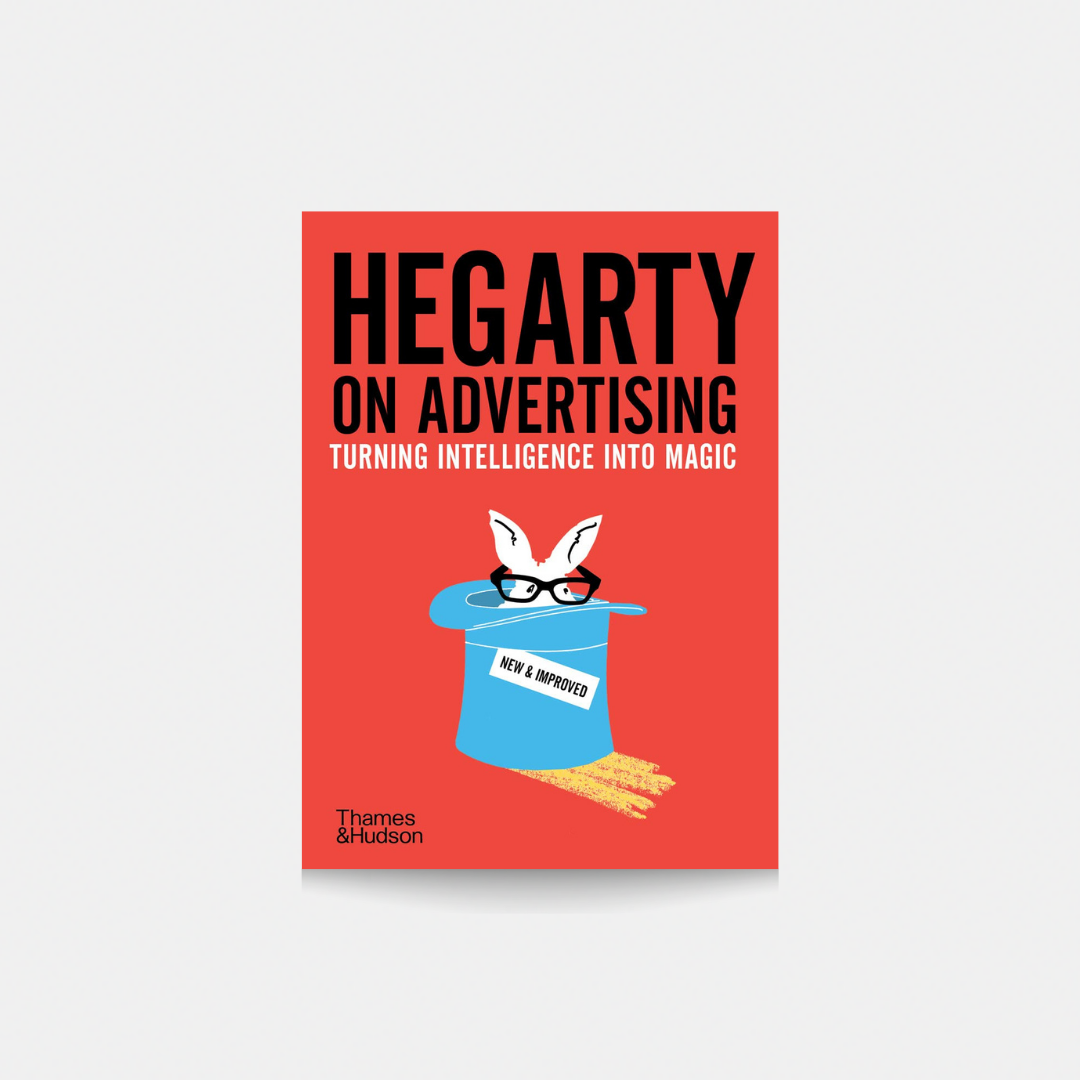 Hegarty o reklamie, zamieniając inteligencję w magię