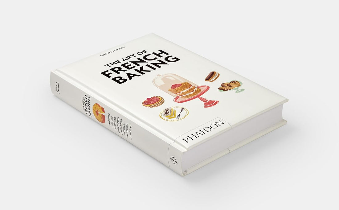 The Art of French Baking