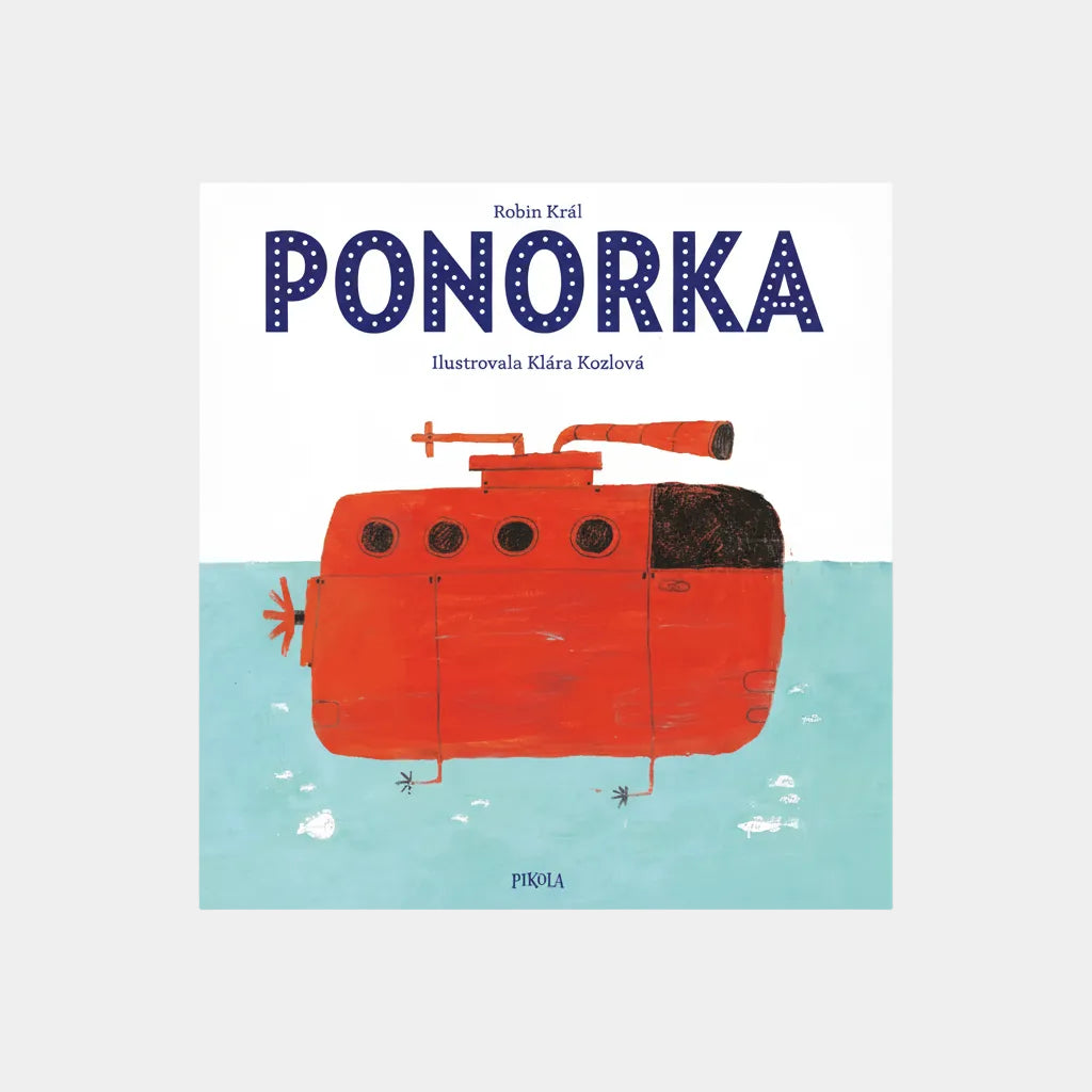 Ponorka - Robin Král