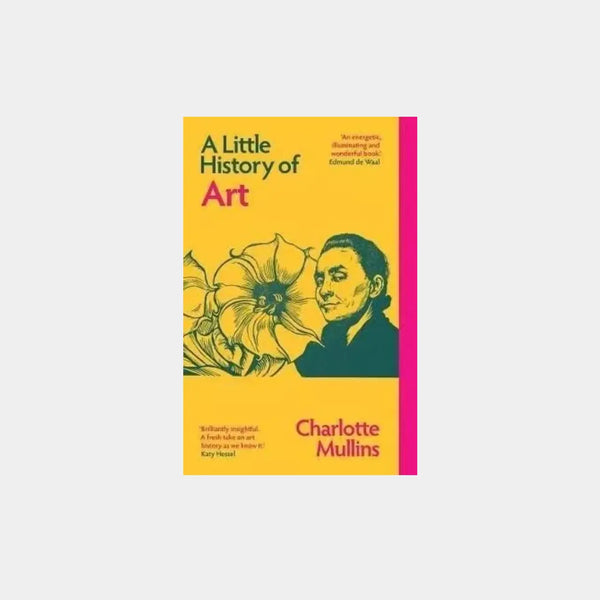 A Little History of Art - Charlotte Mullins Obálka knihy Book Therapy