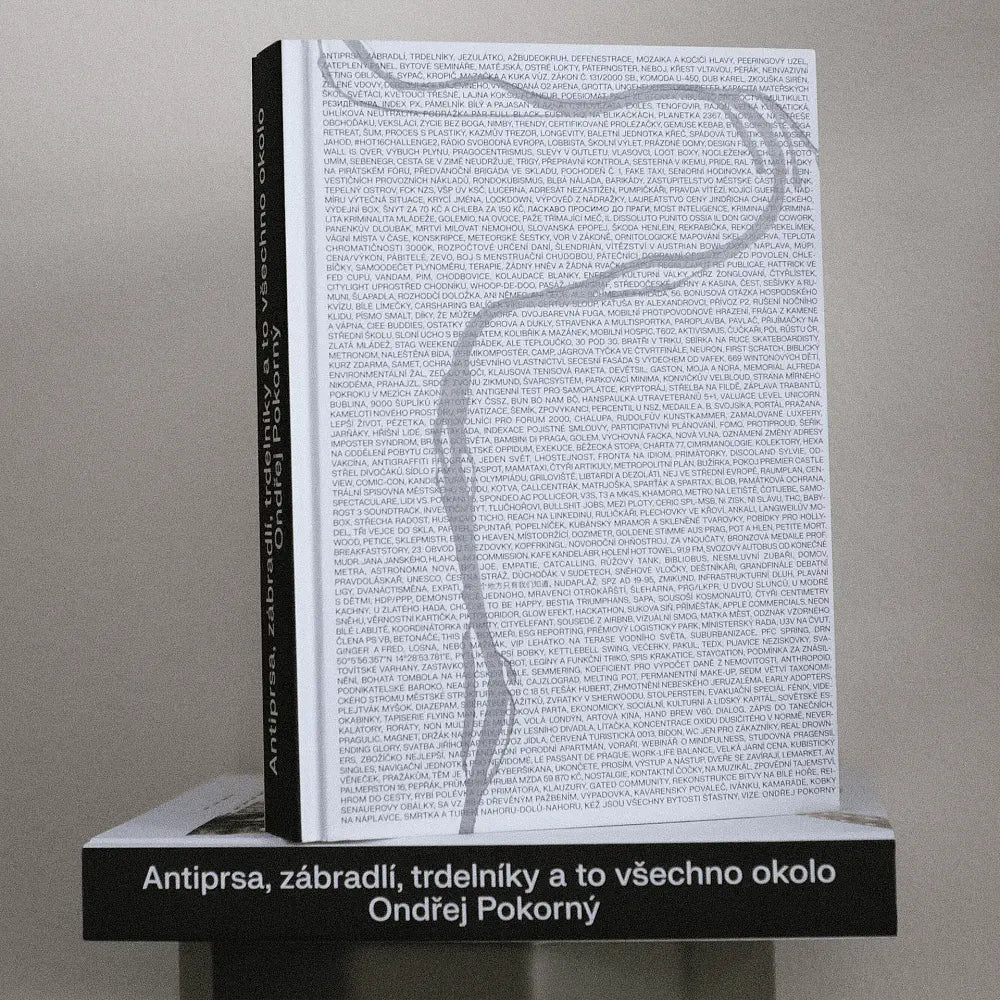 Antiprsa, zábradlí, trdelníky a to všechno okolo - Ondřej Pokorný
