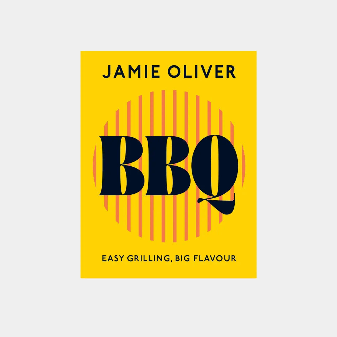 BBQ: Easy Grilling, Big Flavour - Jamie Oliver