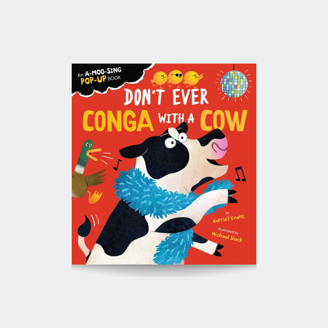 Don’t Ever Conga with a Cow