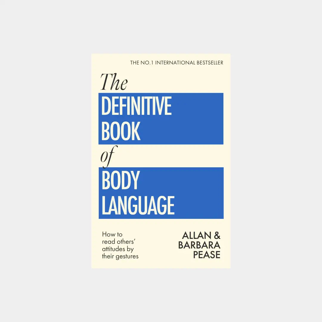 Definitive Book of Body Language – Allan Pease, Barbara Pease