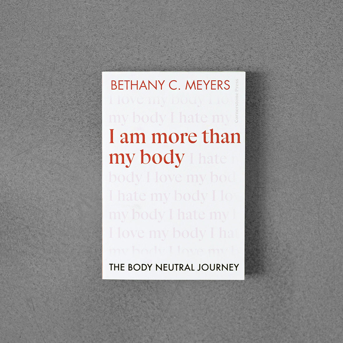 Jestem czymś więcej niż moje ciało - Bethany C. Meyers