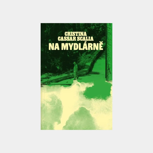 Na mydlárně - Cristina Cassar Scalia
