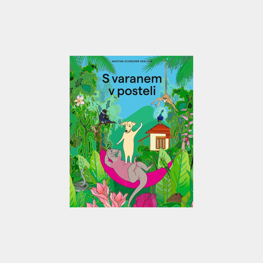 S varanem v posteli - Martina Schneider-Král