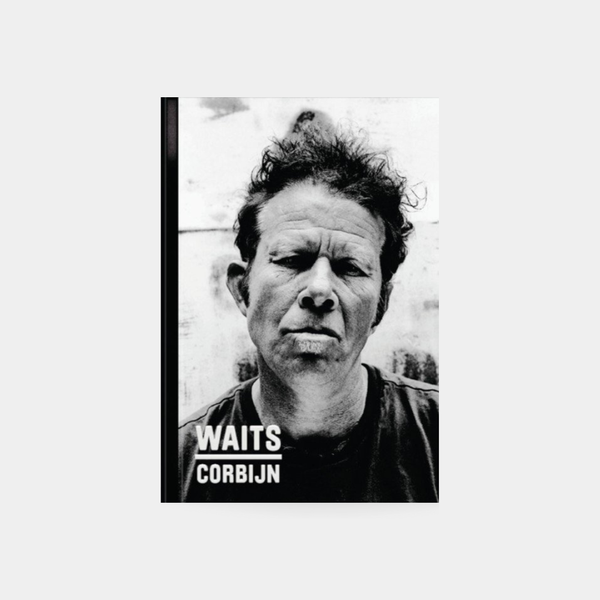 Anton Corbijn / Tom Waits '77-'11