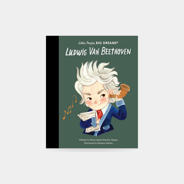 Little People, Big Dreams - Ludwig van Beethoven