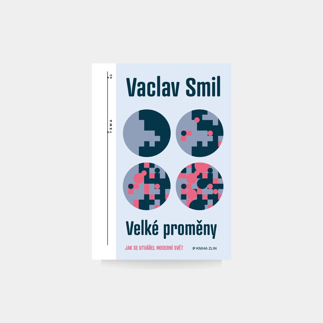 Wielkie zmiany: Jak kształtował się współczesny świat – Vaclav Smil