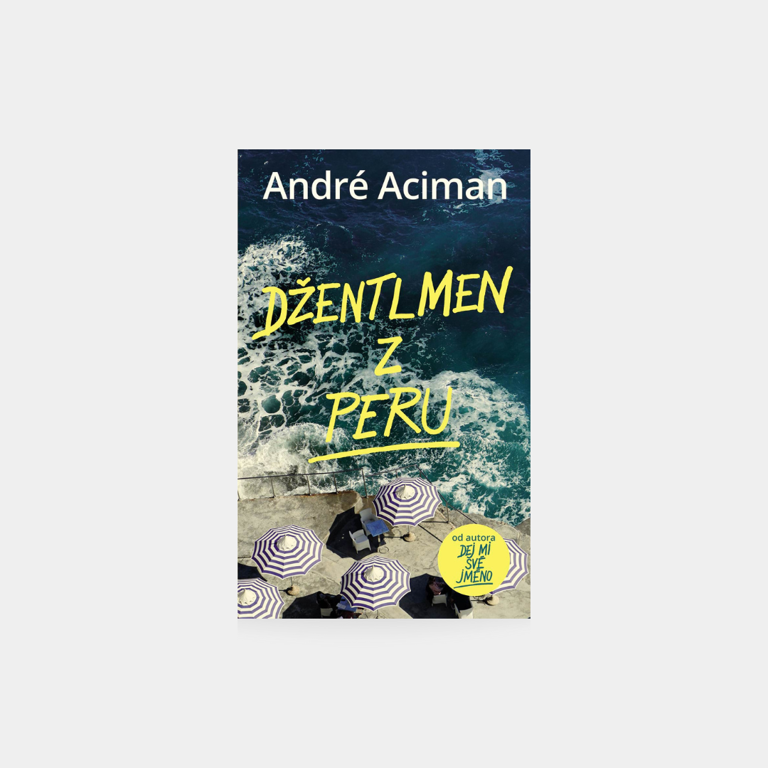 Džentlmen z Peru - André Aciman