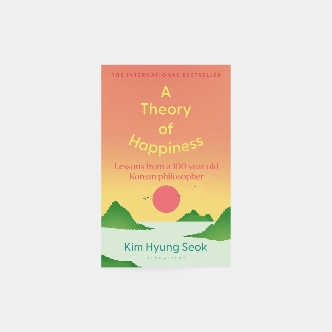 Theory of Happiness - Hyung-Seok Kim