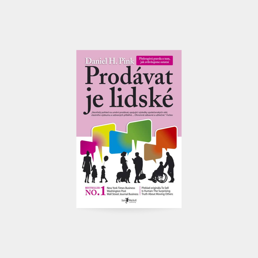 Prodávat je lidské - Daniel H. Pink