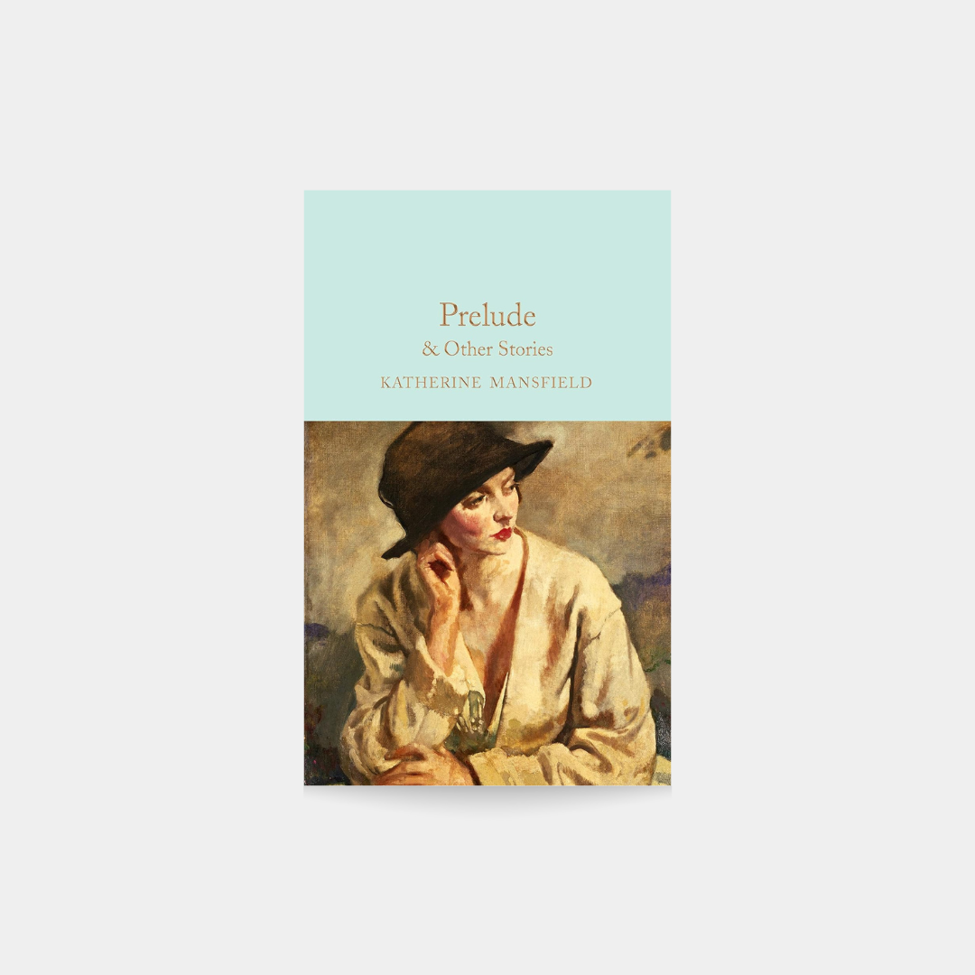 Prelude & Other Stories - Katherine Mansfield