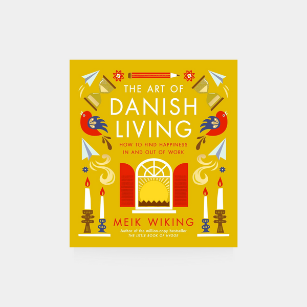 Art of Danish Living - Meik Wiking
