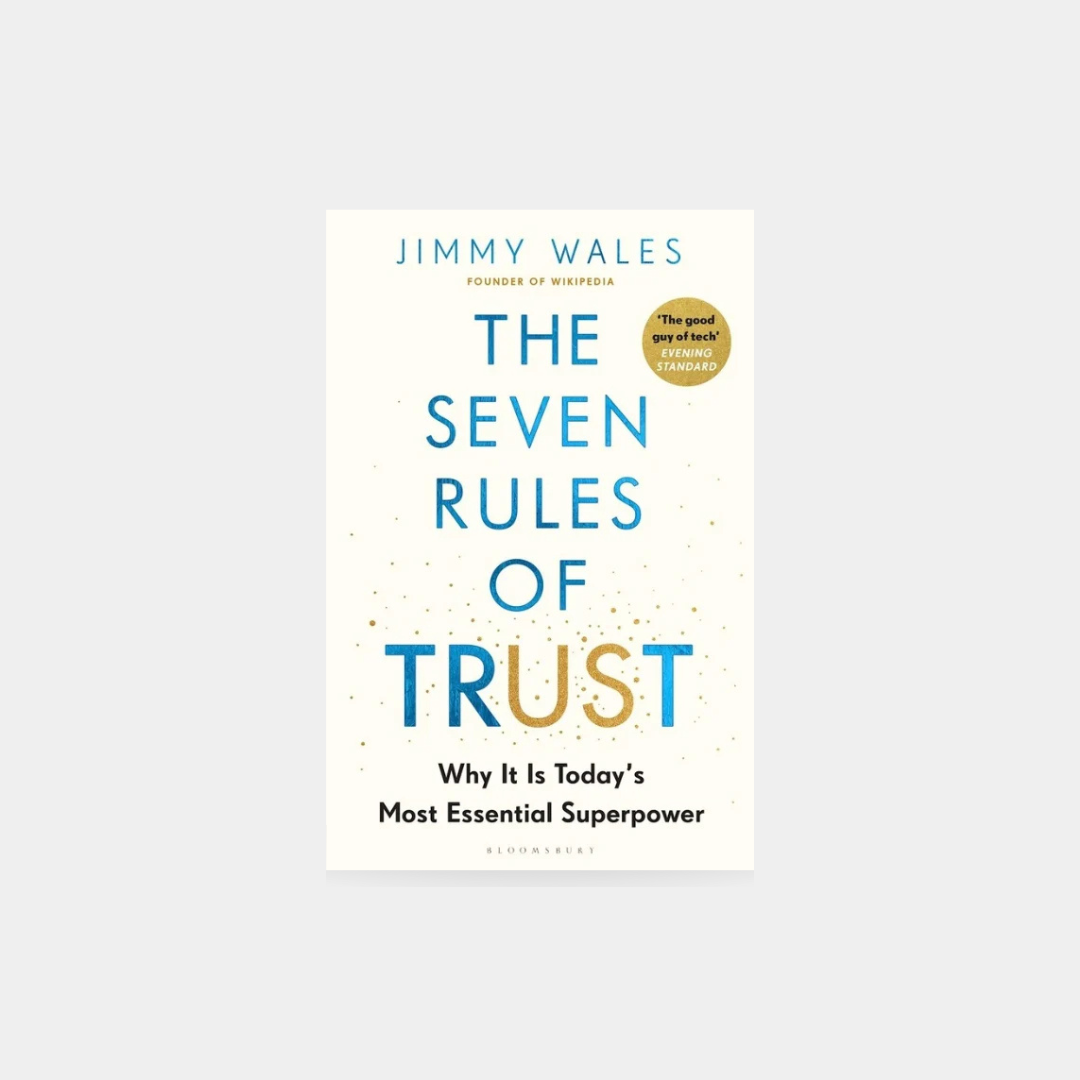 Seven Rules of Trust - Jimmy Wales