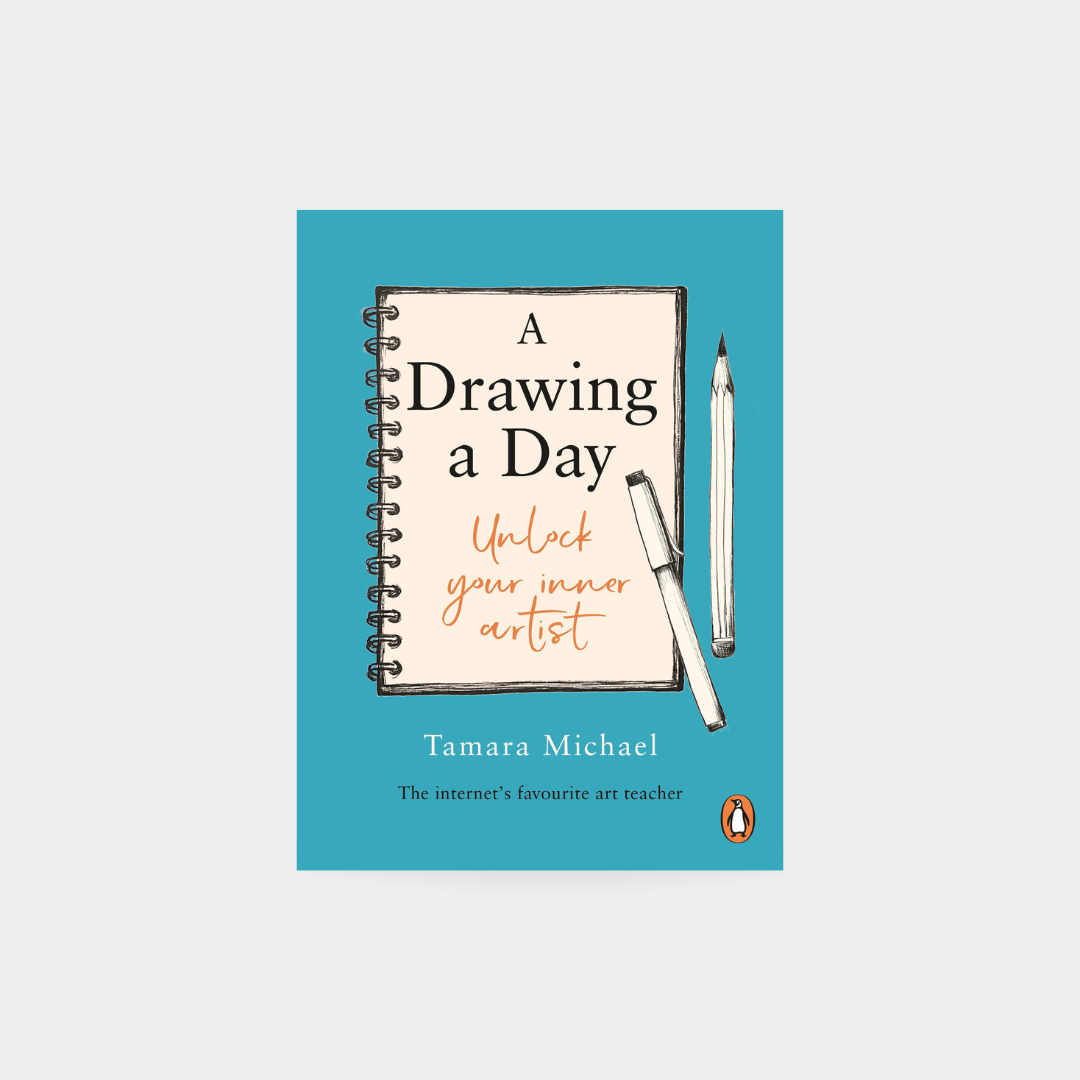A Drawing a Day: Unlock Your Inner Artist