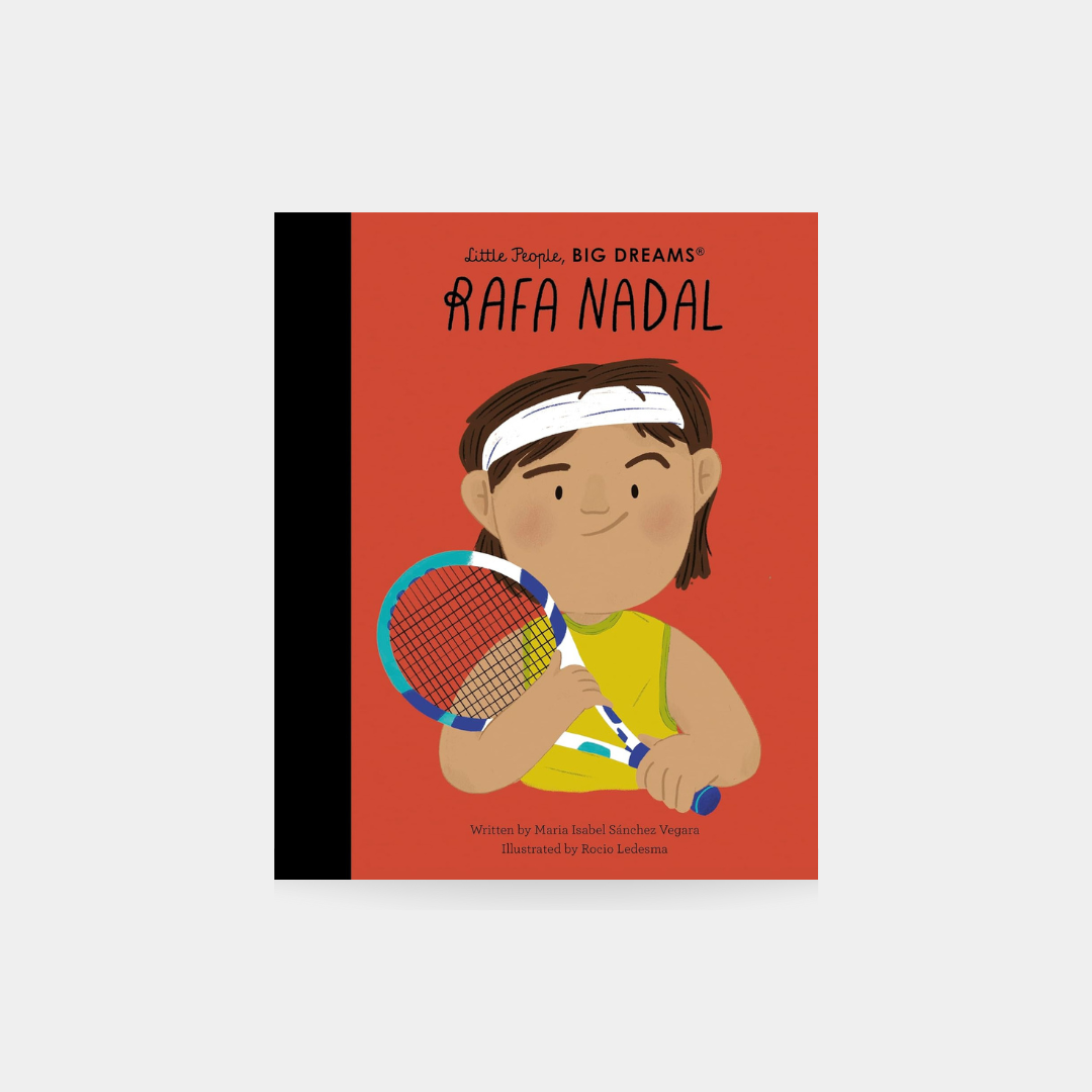 Little People, Big Dreams - Rafa Nadal