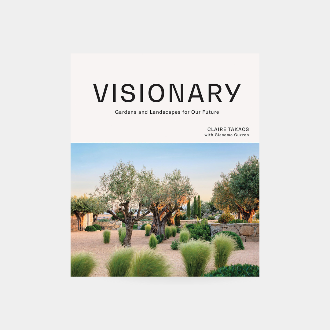 Visionary: Gardens and Landscapes for our Future