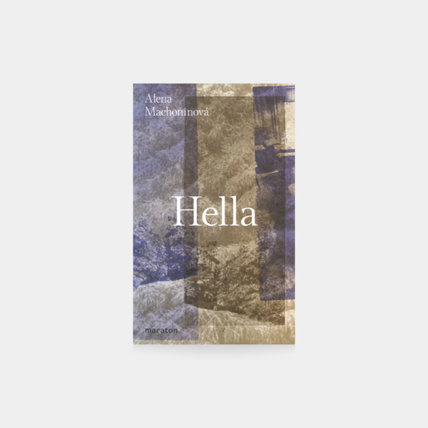 Hella – Alena Machoninová