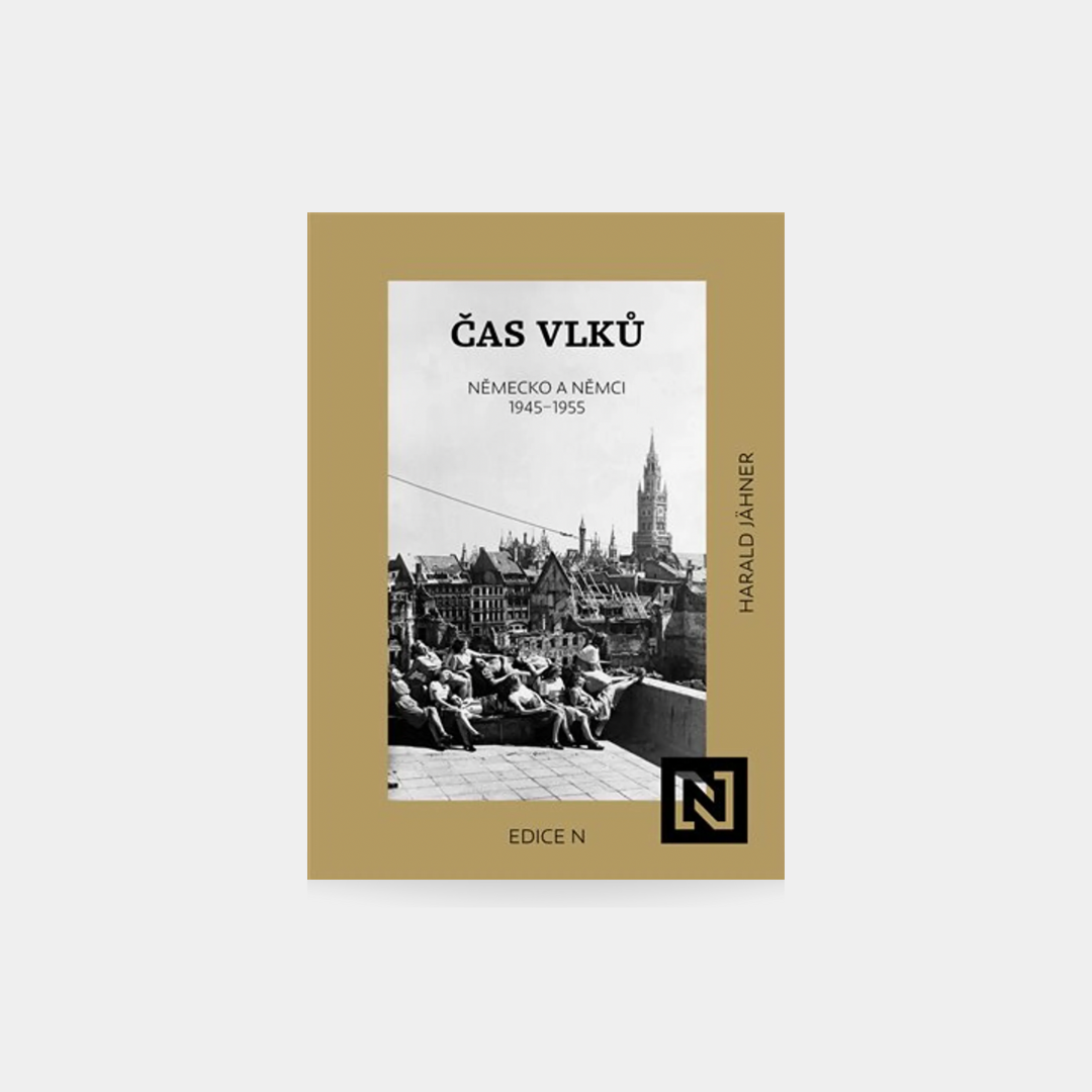Čas vlků. Německo a Němci 1945-1955 - Harald Jähner