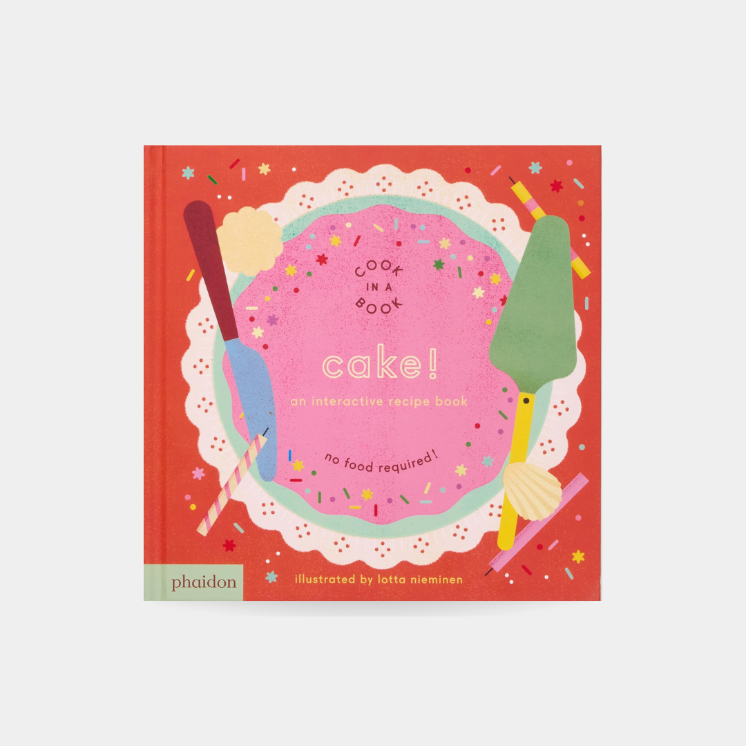 Cake!: An Interactive Recipe Book (Cook In A Book)