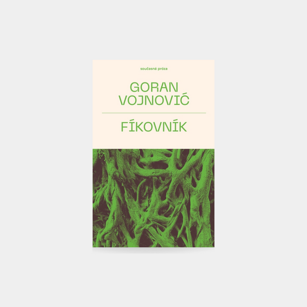 Fíkovník - Goran Vojnovic