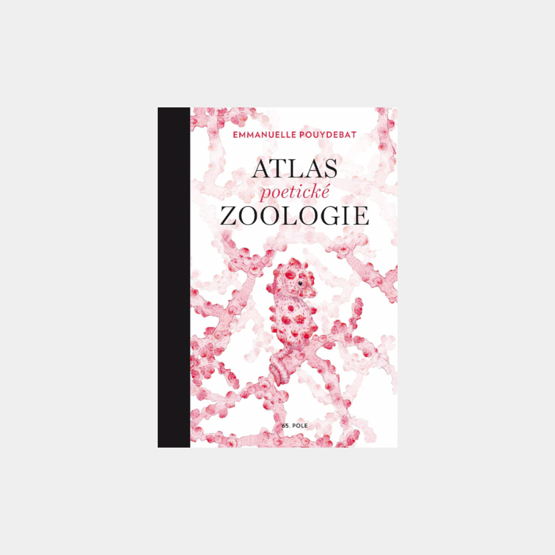 Atlas zoologii poetyckiej - Emmanuelle Pouydebat