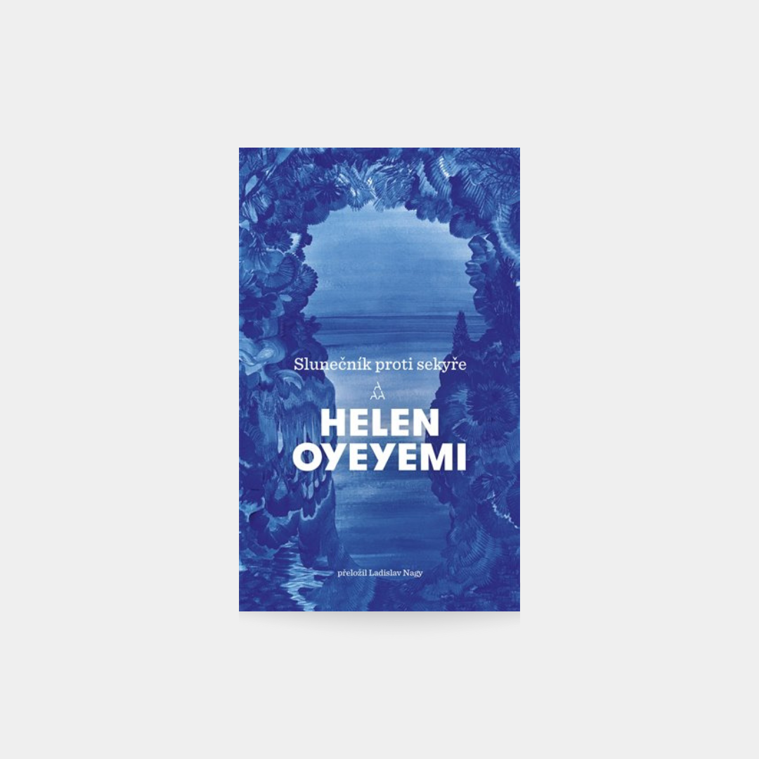 Slunečník proti sekyře - Helen Oyeyemi