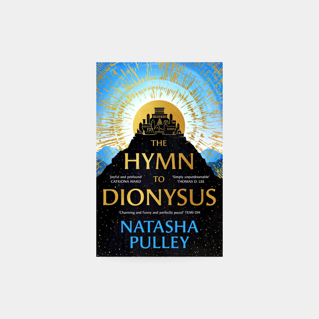 Hymn to Dionysus – Natasha Pulley