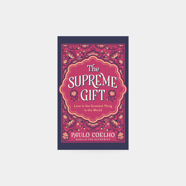 The Supreme Gift - Paulo Coelho