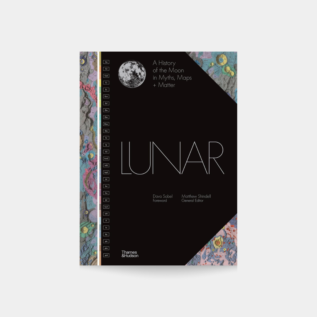 Lunar: A History of the Moon in Myths, Maps + Matter