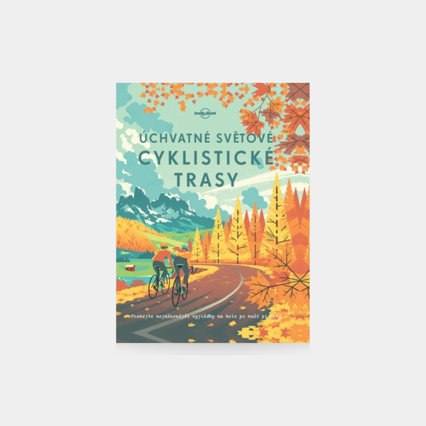 Úchvatné světové cyklistické trasy