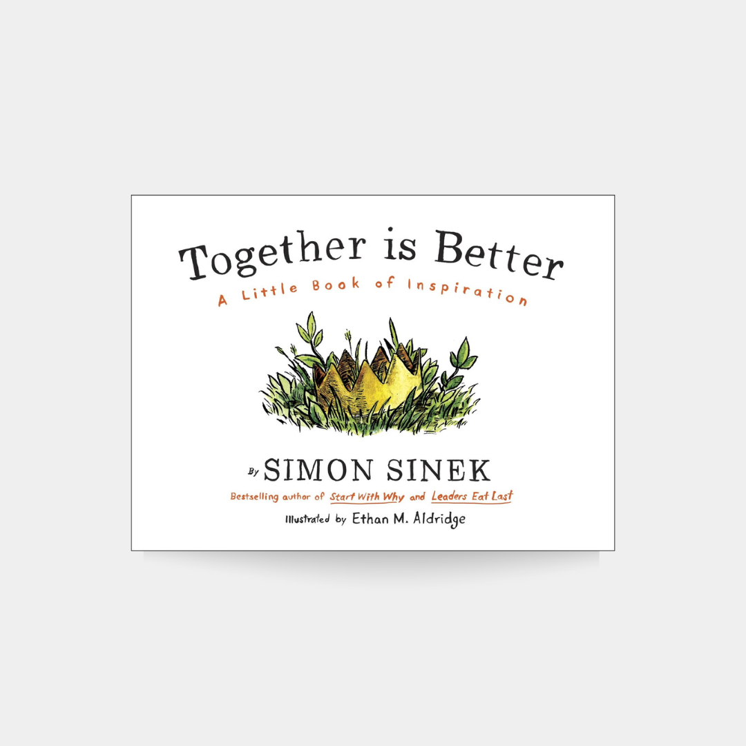 Razem jest lepiej: mała książeczka inspiracji, Simon Sinek 