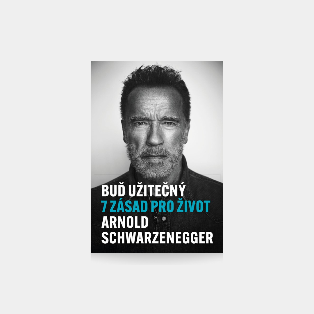 Bądź użyteczny – Arnold Schwarzenegger