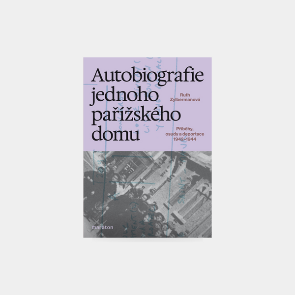 Autobiografie jednoho pařížského domu - Ruth Zylbermanová