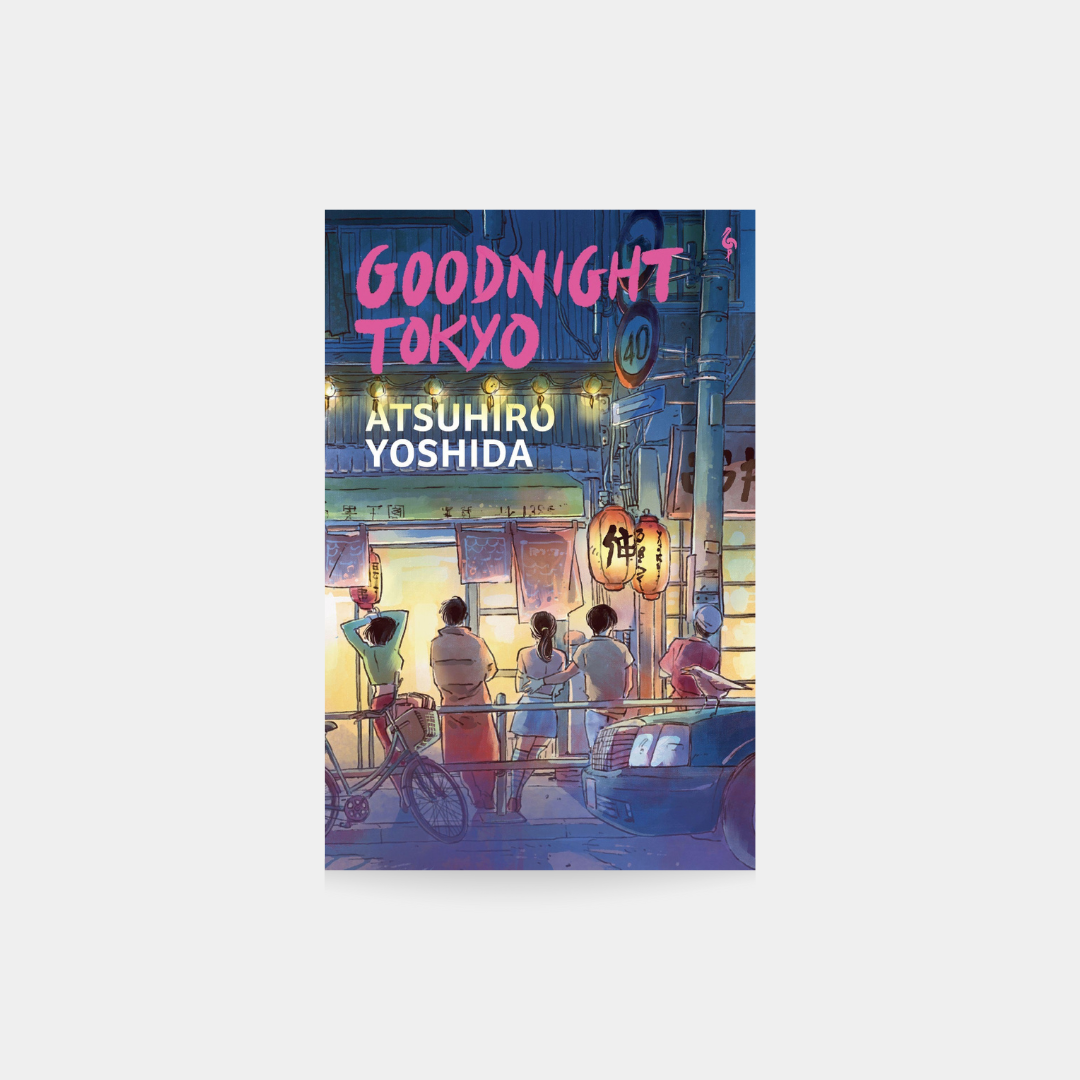 Goodnight Tokyo - Atsuhiro Yoshida