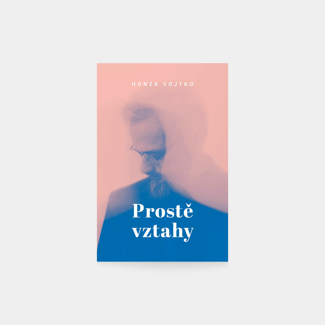 Prostě vztahy - Honza Vojtko