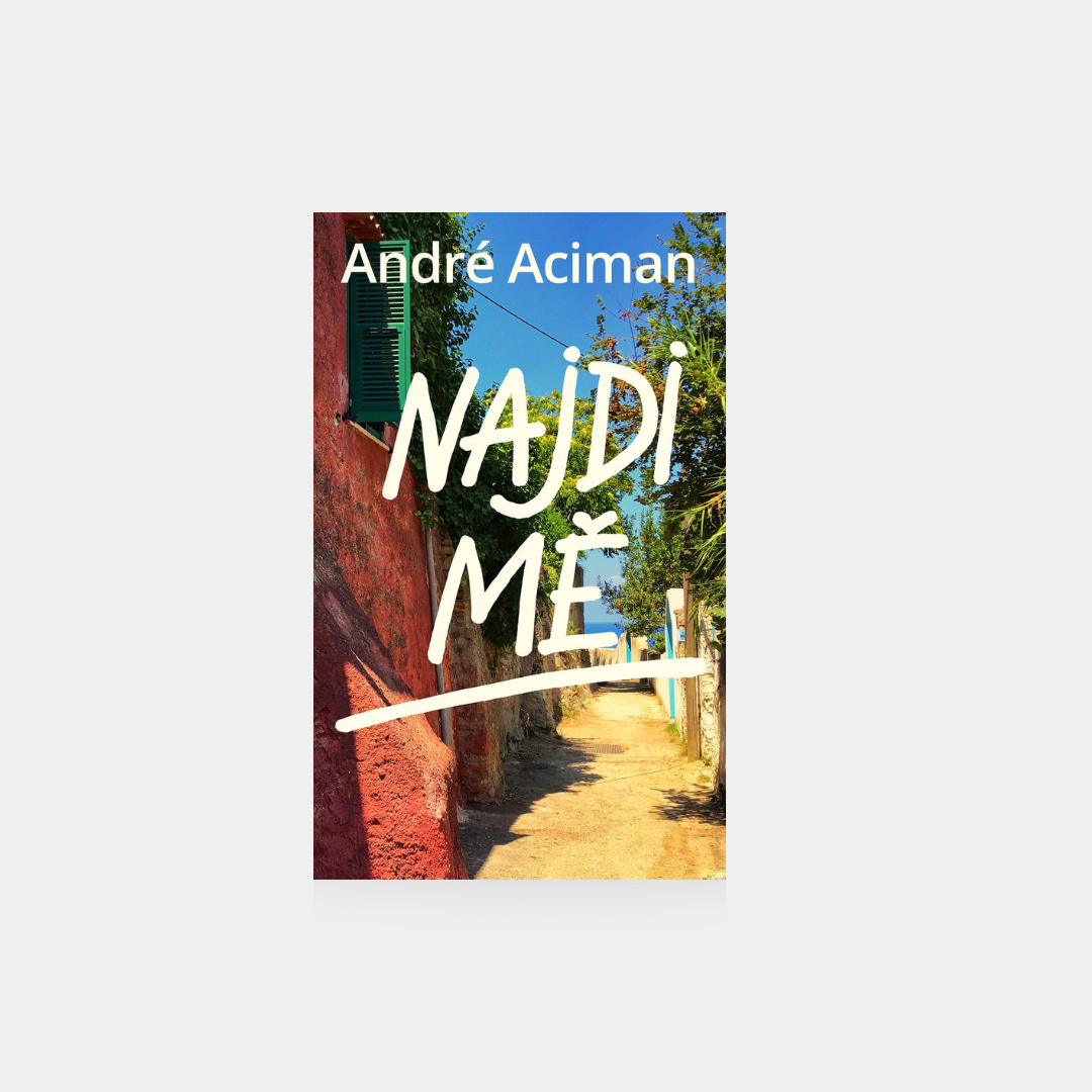 Znajdź mnie – André Aciman