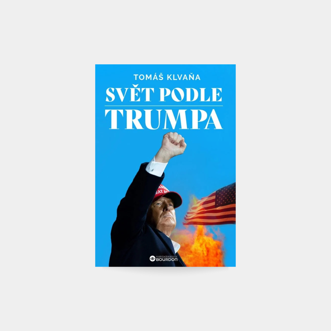 Svět podle Trumpa - Tomáš Klvaňa