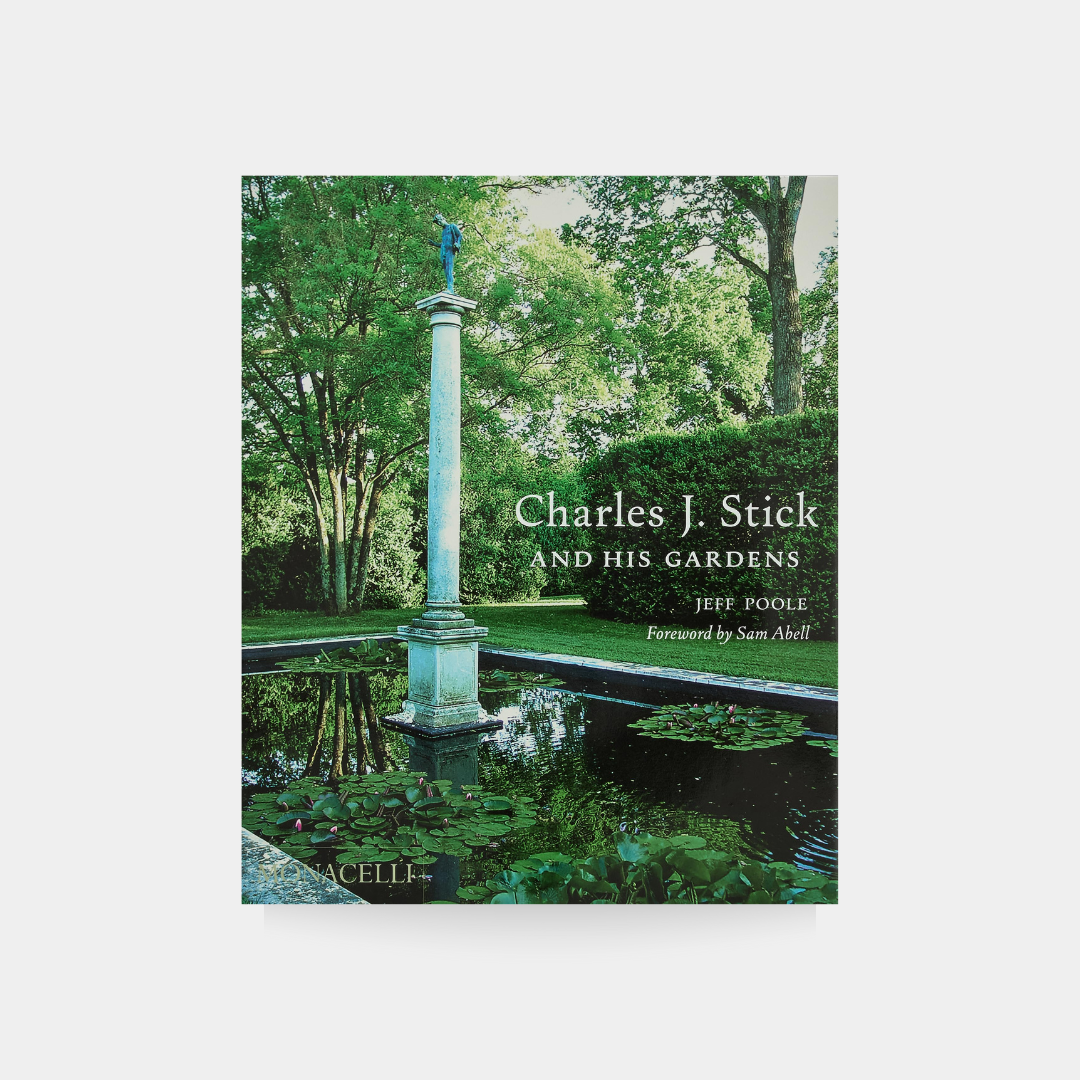 Charles J. Stick and His Gardens