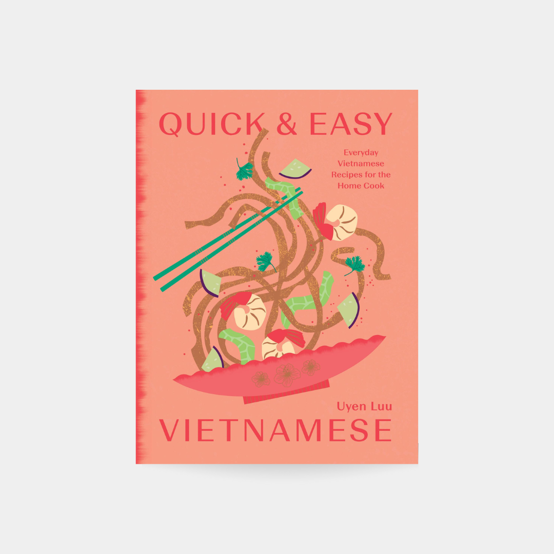 Quick and Easy vietnamese: Everyday Vietnamese Recipes