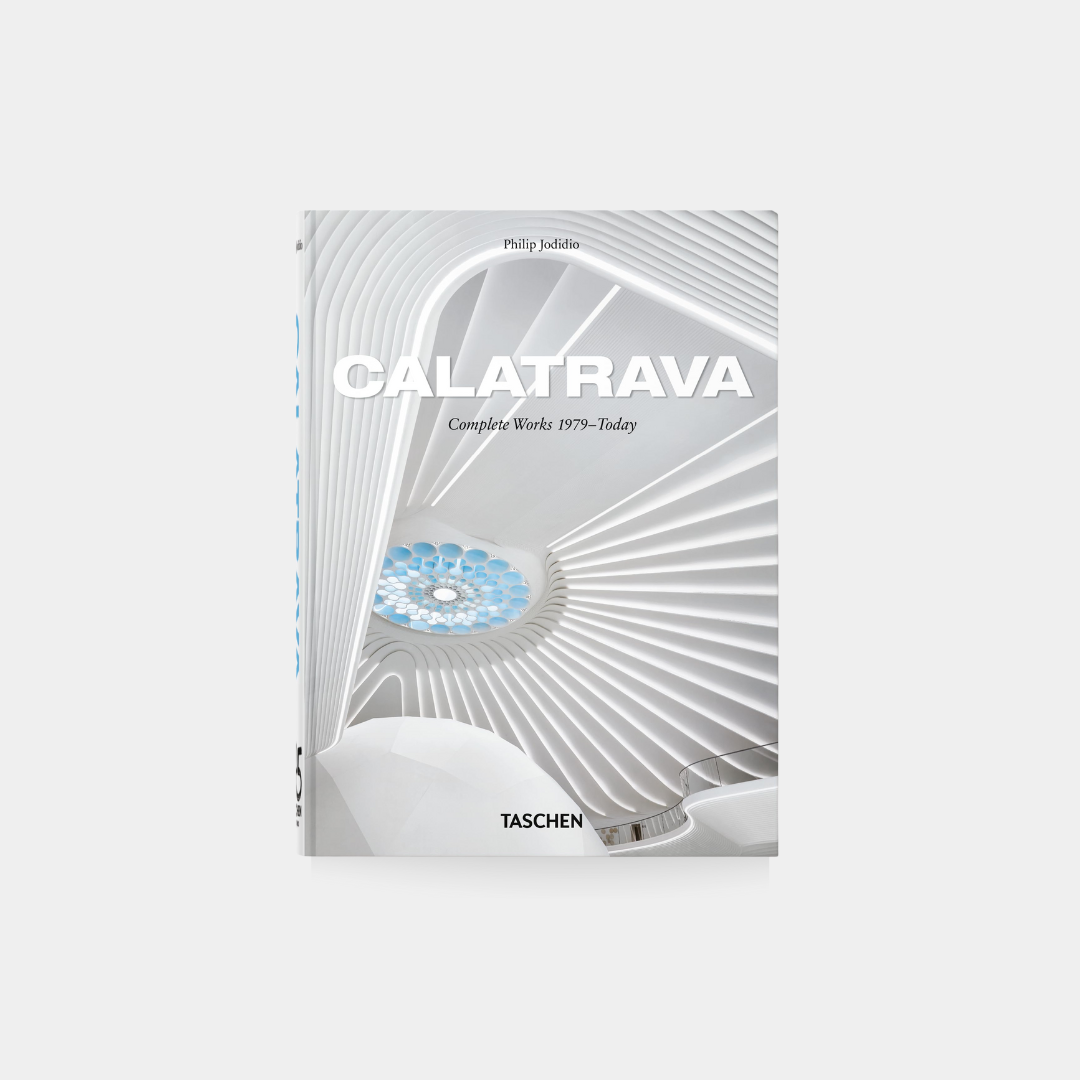 Calatrava. Complete Works 1979–Today. 45th Ed.