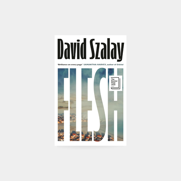 Flesh – David Szalay