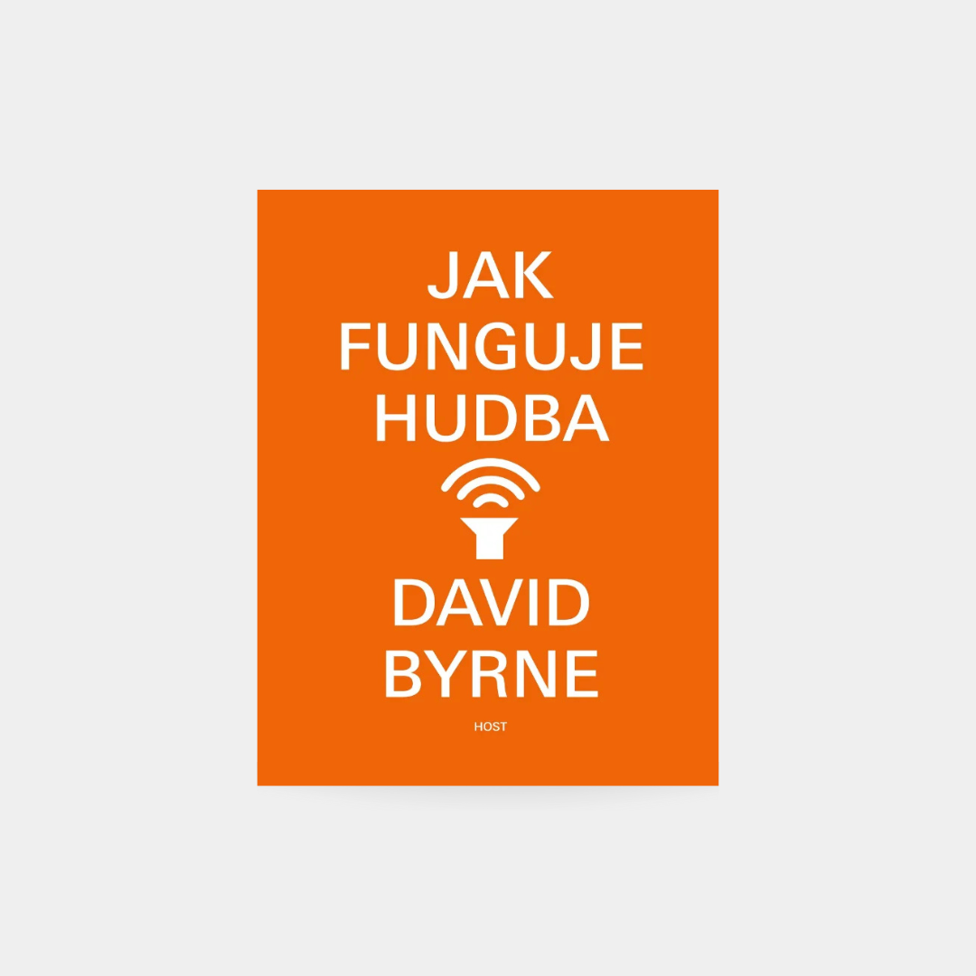 Jak funguje hudba - David Byrne